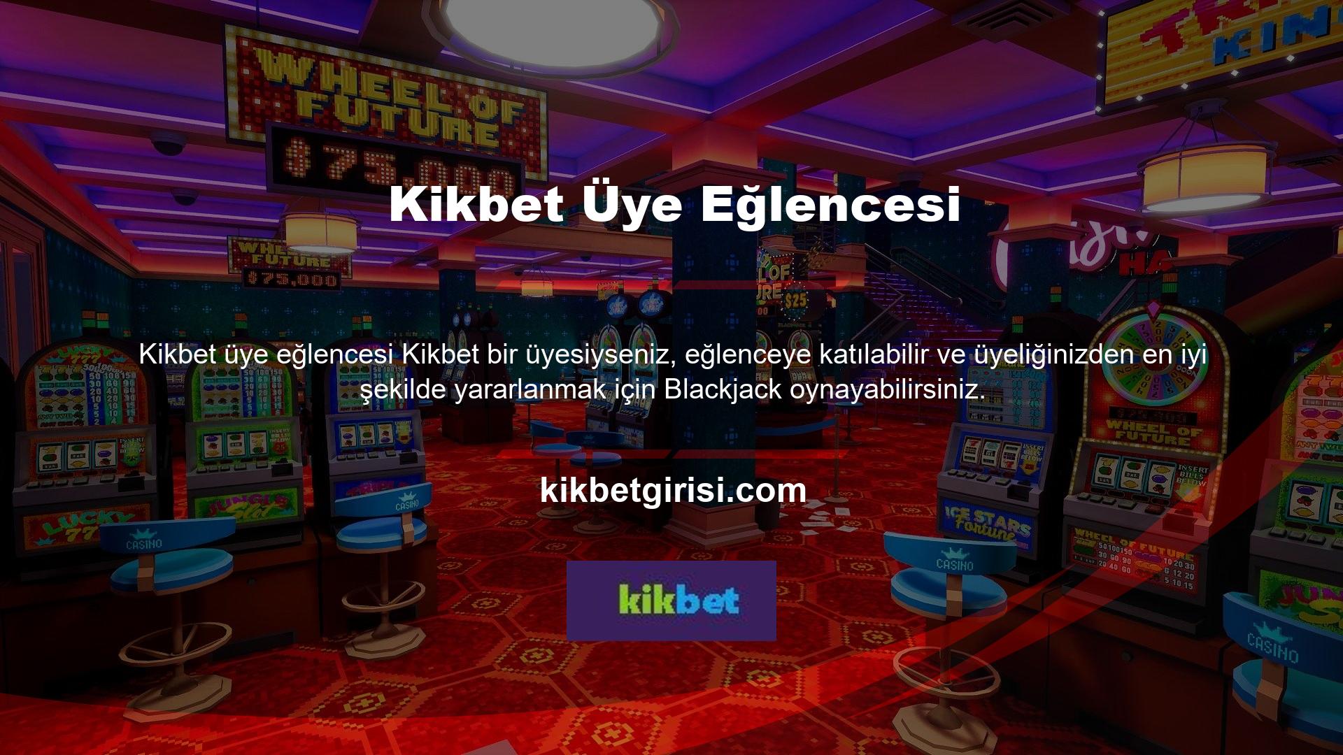Casino oyunları, Kikbet web sitesini ziyaret eden insanlar için gidilecek seçimdir